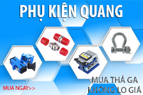 Mua sắm thả ga - không lo về giá - Phụ kiện quang chính hãng giá tốt
