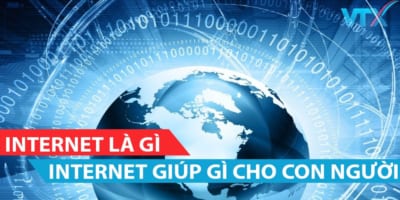 Internet là gì? Internet giúp gì cho con người
