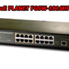 Switch mạng PoE PLANET FGSW-1816HPS
