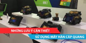 Những điều cần biết khi sử dụng máy hàn quan