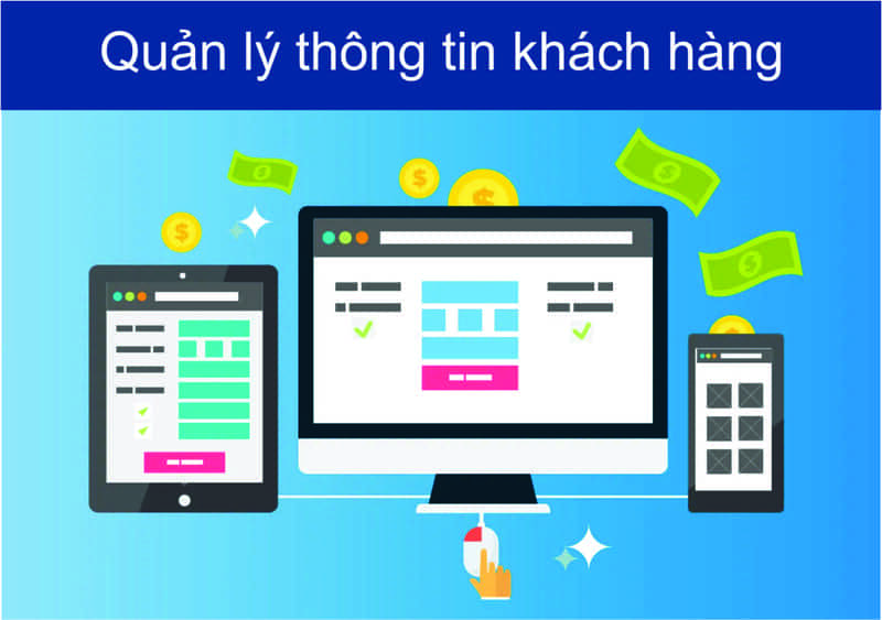 CRM cho phép quản lý thông tin khách hàng liên tục