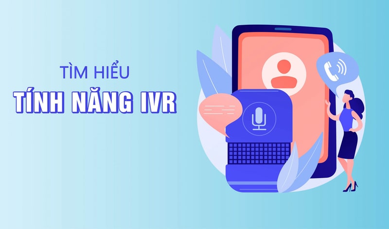 Tính năng của IVR với hệ thống tổng đài