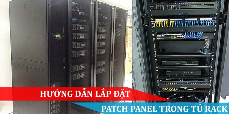 hướng dẫn lắp đặt Patch panel trong tủ rack
