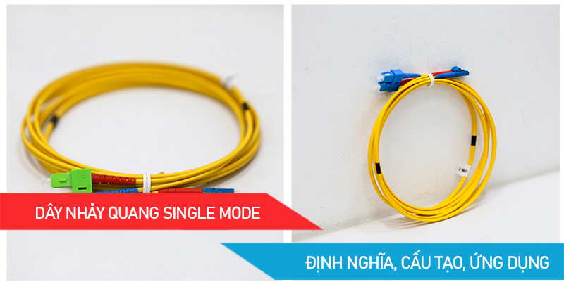 Dây nhảy quang Single Mode là gì